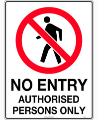 450X200Mm - Poly - No Entry Authorised Persons Only